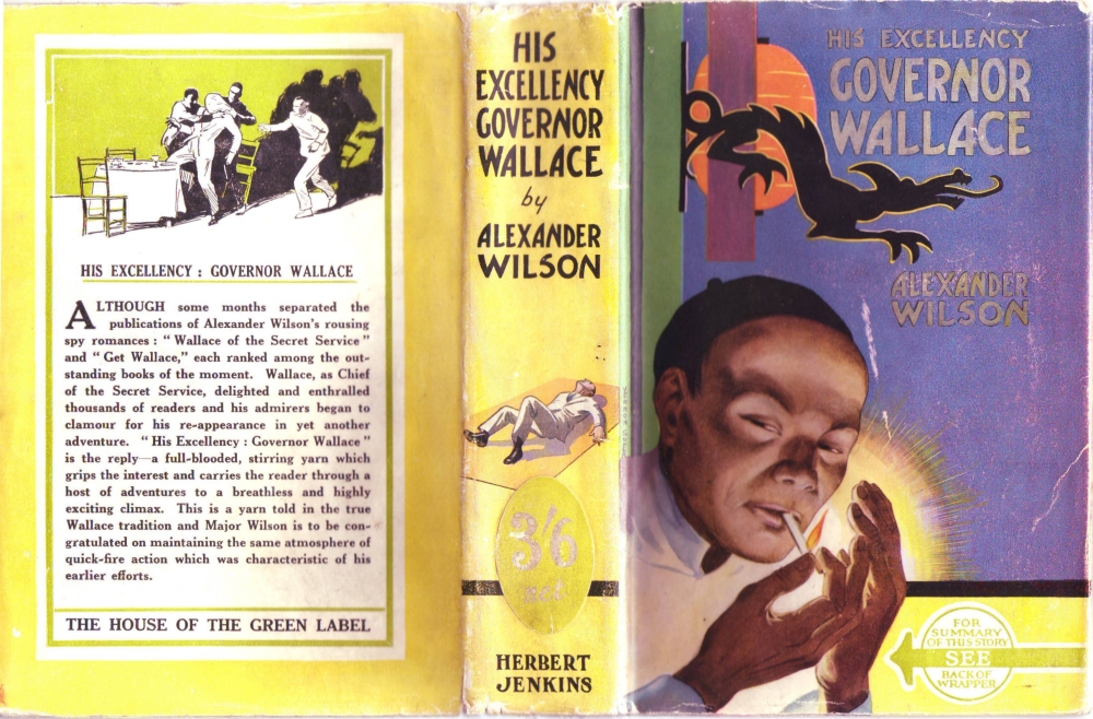 The full cover of the first edition of 'His Excellency Governor Wallace' published by Herbert Jenkins in 1936. Image: Alexander Wilson Estate.
